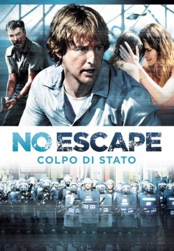 No Escape - Colpo di stato