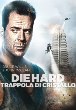 Die Hard - Trappola di cristallo