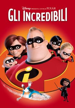 Gli Incredibili - Una normale famiglia di supereroi