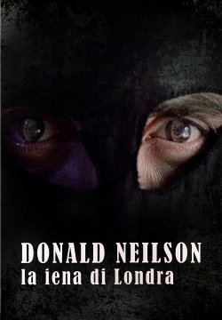 Donald Neilson, La iena di Londra