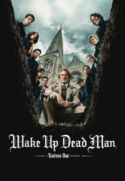 Wake Up Dead Man - Knives Out