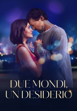 Due mondi, un desiderio